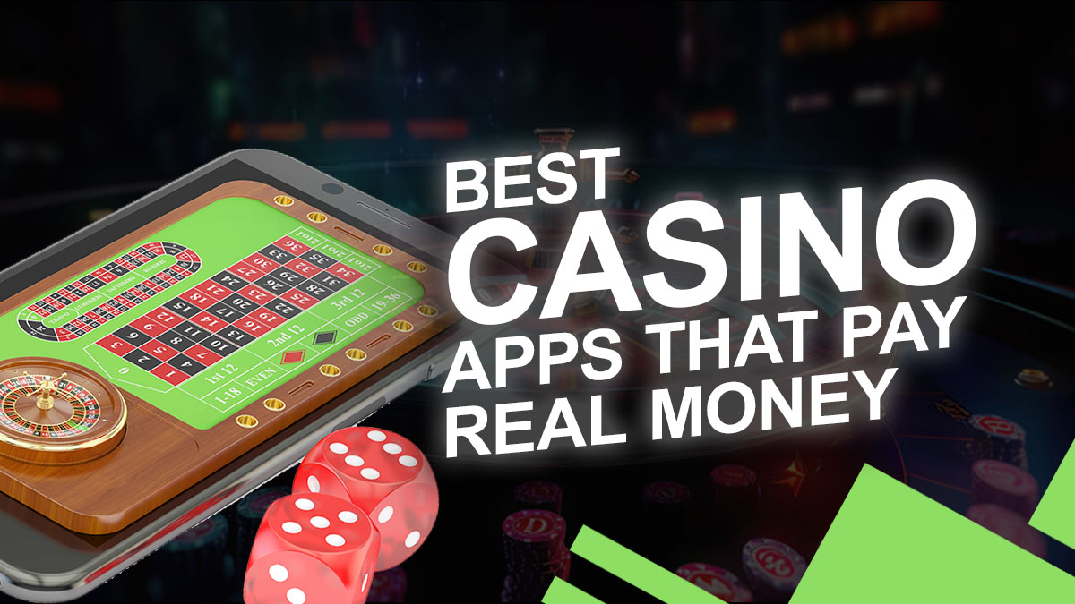 best-casino-apps-that-pay-real-money